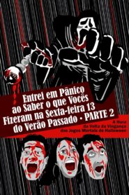 Entrei em Pânico ao Saber o Que Vocês Fizeram na Sexta-Feira 13 do Verão Passado – Parte 2: A Hora da Volta da Vingança dos Jogos Mortais de Halloween 2011 one on netflix