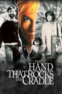 The Hand That Rocks the Cradle 1992 one on netflix