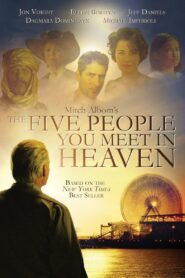 The Five People You Meet In Heaven 2004 one on netflix