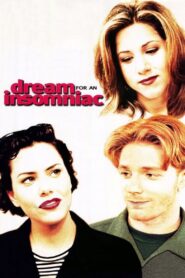 Dream for an Insomniac 1996 one on netflix