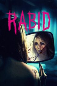 Rabid 2019 one on netflix