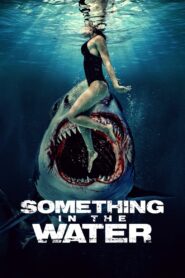 Something in the Water 2024 one on netflix
