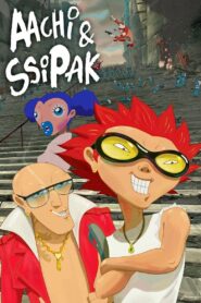 Aachi and Ssipak 2006 one on netflix