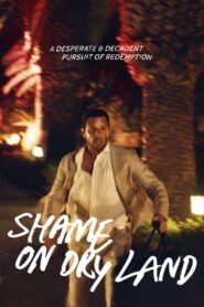 Shame on Dry Land 2023 one on netflix