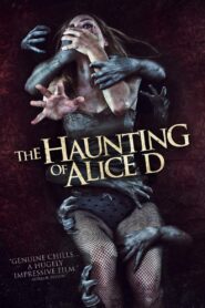 The Haunting of Alice D 2014 one on netflix