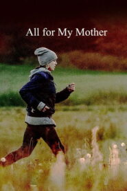 All for My Mother 2020 one on netflix