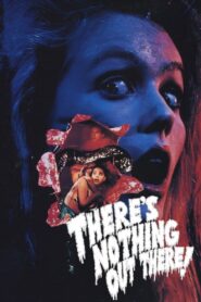 There’s Nothing Out There 1991 one on netflix