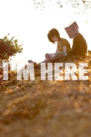 I’m Here 2010 one on netflix