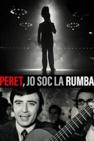 Peret: The King of the Gipsy Rumba 2019 one on netflix