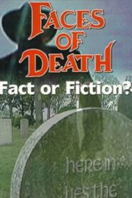 Faces of Death: Fact or Fiction? 1999 one on netflix