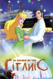 In Search of the Titanic 2004 one on netflix