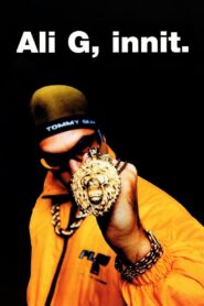 Ali G, Innit 1999 one on netflix