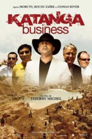 Katanga Business 2009 one on netflix