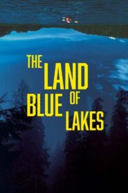 The Land of Blue Lakes 2021 one on netflix