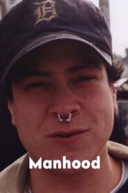 Manhood 1999 one on netflix