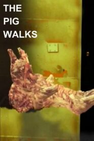 The Pig Walks 2002 one on netflix