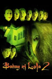 Bahay ni Lola 2 2005 one on netflix