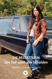 Die Bestatterin – Der Tod zahlt alle Schulden 2019 one on netflix