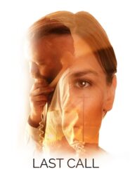 Last Call 2020 one on netflix