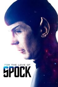 For the Love of Spock 2016 one on netflix