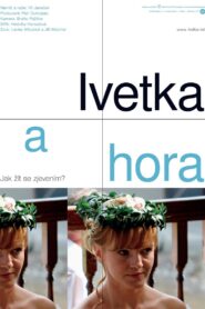 Ivetka a hora 2008 one on netflix