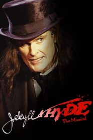 Jekyll & Hyde: The Musical 2001 one on netflix