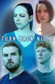 Turn Back Night 2021 one on netflix