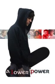A Lower Power 2009 one on netflix