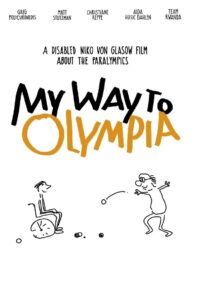 My Way to Olympia 2013 one on netflix