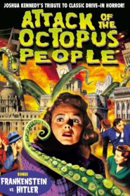 Attack of the Octopus People 2010 one on netflix