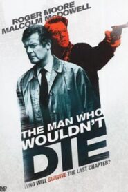 The Man Who Wouldn’t Die 1994 one on netflix