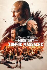 The Manson Brothers: Midnight Zombie Massacre 2021 one on netflix