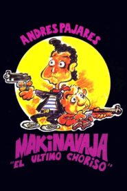 Makinavaja, el último choriso 1992 one on netflix
