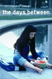 The Days Between 2001 one on netflix