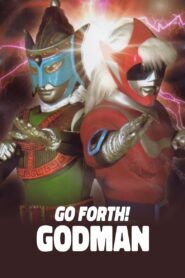 Go Forth! Godman 2008 one on netflix