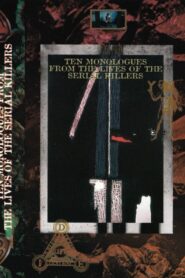 Ten Monologues from the Lives of the Serial Killers 1994 one on netflix
