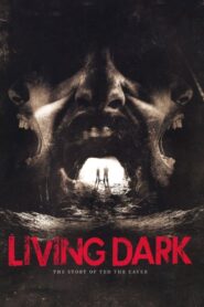 Living Dark: The Story of Ted the Caver 2013 one on netflix