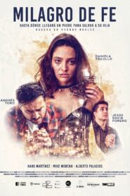 Milagro de Fe 2024 one on netflix