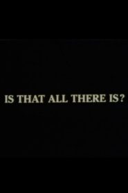 Is That All There Is? 1992 one on netflix