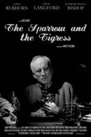 The Sparrow and the Tigress 2010 one on netflix