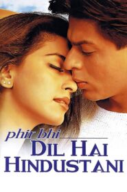 Phir Bhi Dil Hai Hindustani 2000 one on netflix