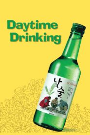Daytime Drinking 2009 one on netflix