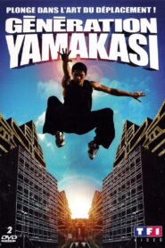 Generation Yamakasi 2006 one on netflix