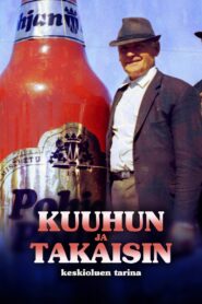 Kuuhun ja takaisin – keskioluen tarina 2004 one on netflix