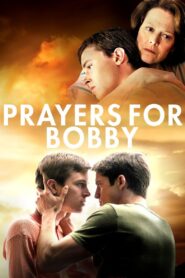 Prayers for Bobby 2009 one on netflix