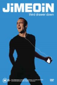 Jimeoin: Third Drawer Down 2004 one on netflix