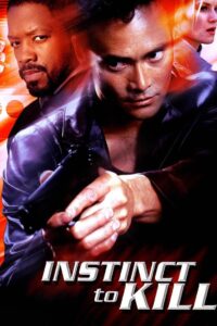 Instinct to Kill 2001 one on netflix
