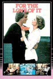 For the Love of It 1980 one on netflix