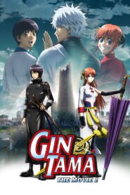 Gintama: The Movie 2: The Final Chapter: Be Forever Yorozuya 2013 one on netflix