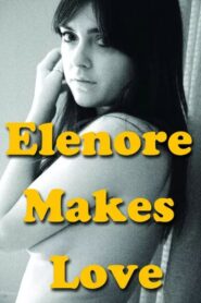 Elenore Makes Love 2014 one on netflix